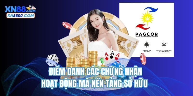 Điểm danh các chứng nhận hoạt động mà nền tảng sở hữu